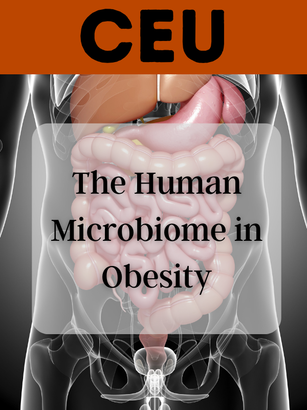 The Role of the Human Microbiome in Obesity-Related Health