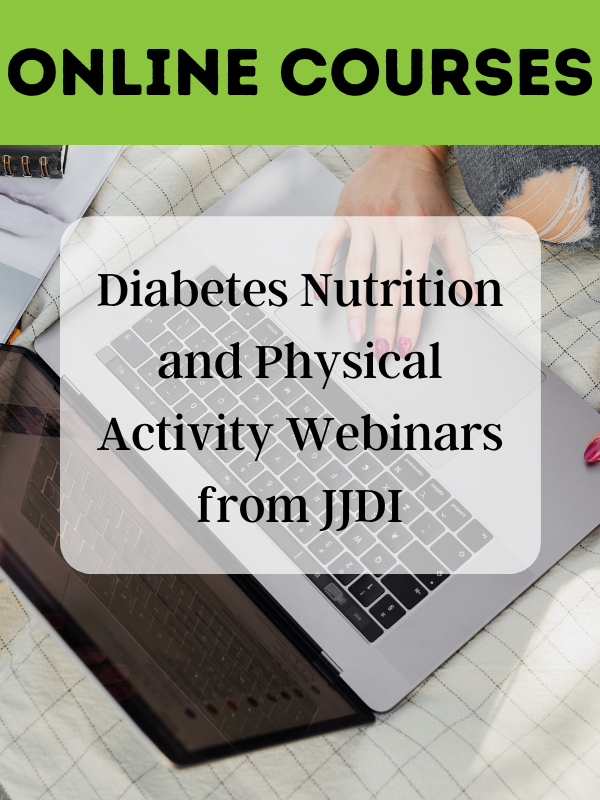 Diabetes Nutrition and Physical Activity Webinars from JJDI