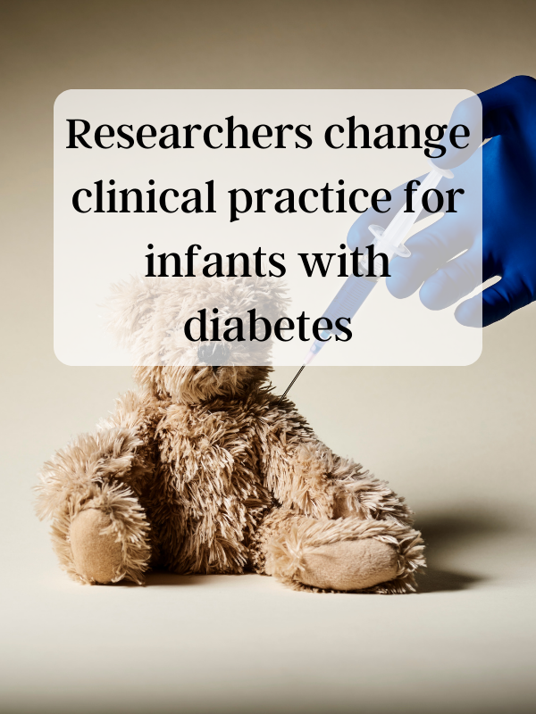 Researchers change clinical practice for infants with diabetes