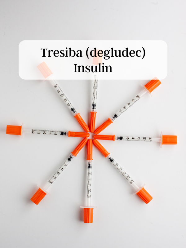 Tresiba (degludec) Insulin