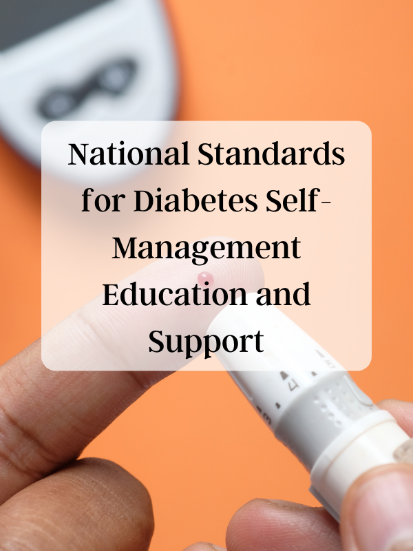 National Standards for Diabetes Self-Management Education and Support