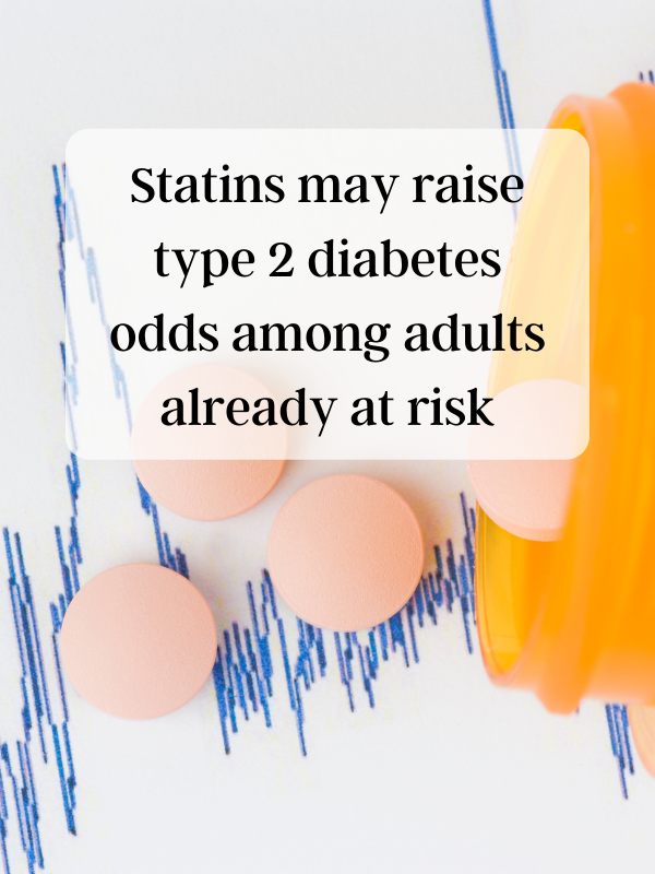 Statins may raise type 2 diabetes odds among adults already at risk