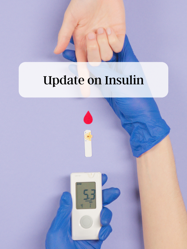 Update on Insulin
