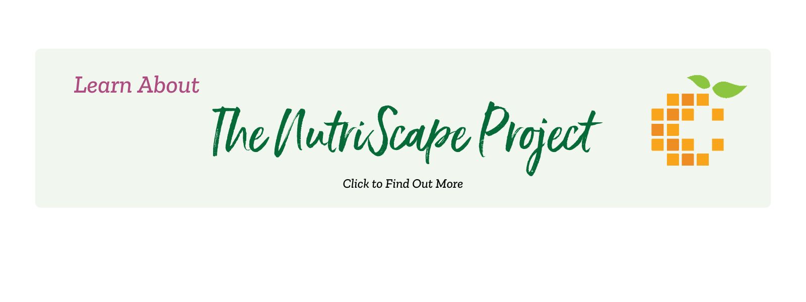 Find out about the  NutriScape Project